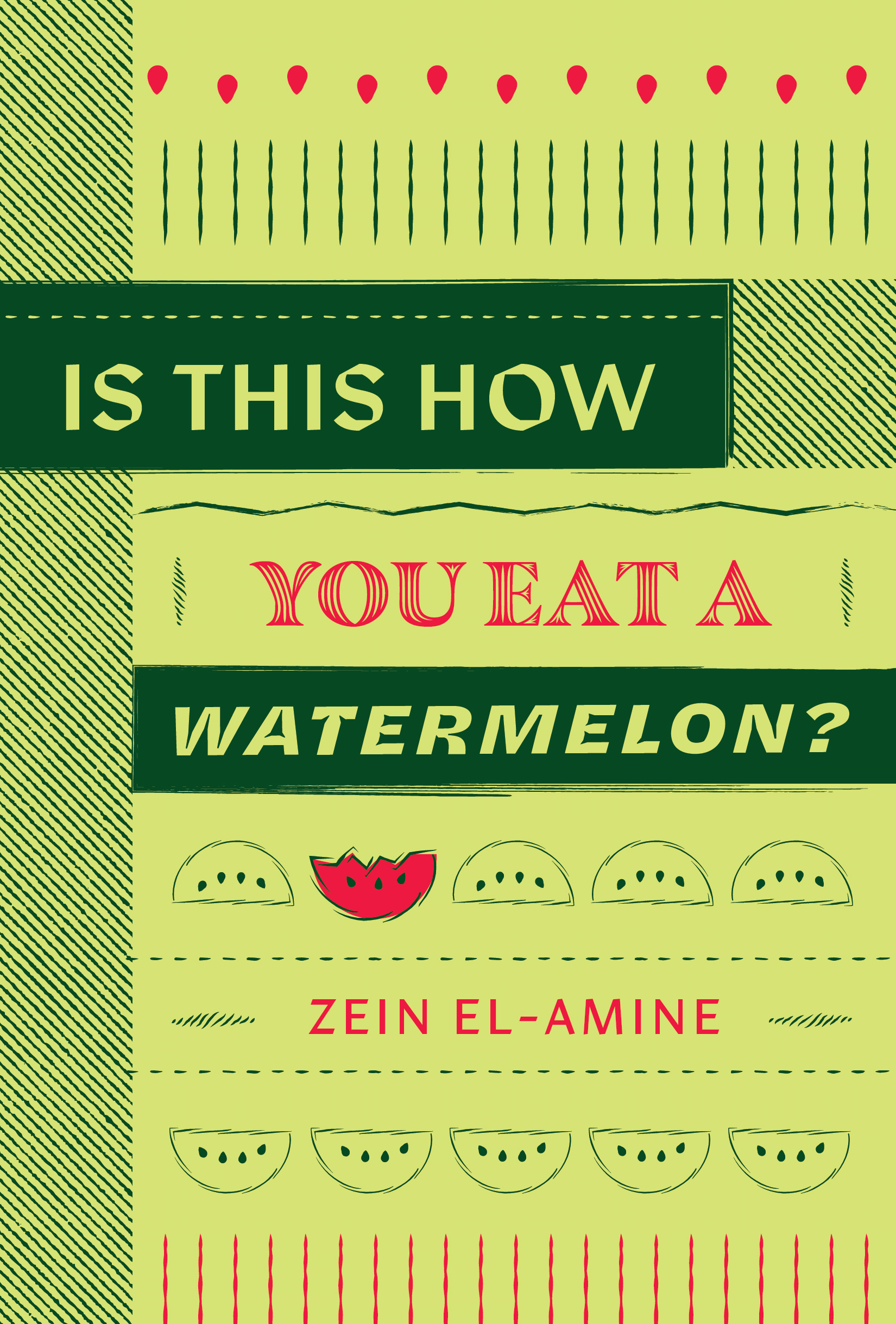 Light green cover of Book Is this how you eat a watermelon by Zein El-Amine