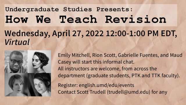 Please join departmental colleagues for an informal chat via Zoom about ‘How we teach revision’ on Wednesday, April 27 from 12-1.